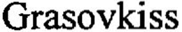 GRASOVKISS trademark