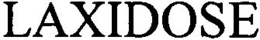 LAXIDOSE trademark