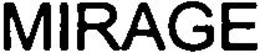 MIRAGE trademark