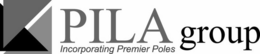 PILA GROUP INCORPORATING PREMIER POLES trademark