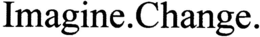 IMAGINE.CHANGE. trademark