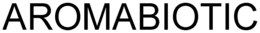 AROMABIOTIC trademark