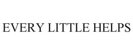 EVERY LITTLE HELPS trademark