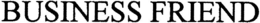 BUSINESS FRIEND trademark