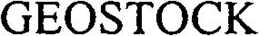 GEOSTOCK trademark