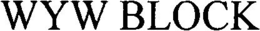 WYW BLOCK trademark