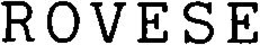 ROVESE trademark