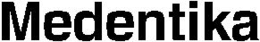 MEDENTIKA trademark