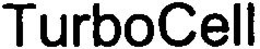 TURBOCELL trademark