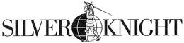 SILVER KNIGHT trademark