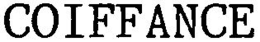 COIFFANCE trademark