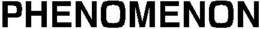 PHENOMENON trademark