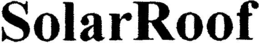 SOLARROOF trademark
