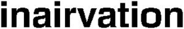 INAIRVATION trademark