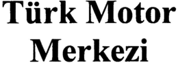 TÜRK MOTOR MERKEZI trademark