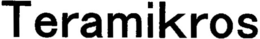 TERAMIKROS trademark
