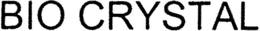 BIO CRYSTAL trademark