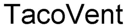 TACOVENT trademark