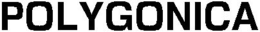 POLYGONICA trademark