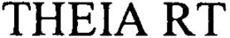 THEIA RT trademark