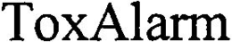TOXALARM trademark