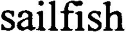 SAILFISH trademark