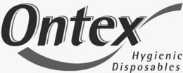 ONTEX HYGIENIC DISPOSABLES trademark