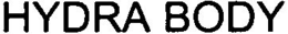 HYDRA BODY trademark