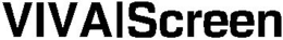 VIVA|SCREEN trademark