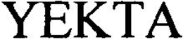 YEKTA trademark