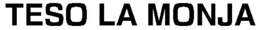 TESO LA MONJA trademark