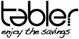 TABLER ENJOY THE SAVINGS trademark