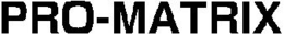 PRO-MATRIX trademark