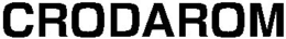 CRODAROM trademark