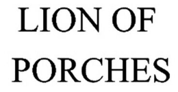 LION OF PORCHES trademark