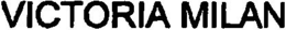 VICTORIA MILAN trademark