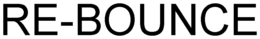 RE-BOUNCE trademark