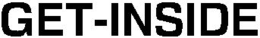 GET-INSIDE trademark