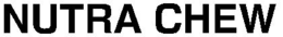 NUTRA CHEW trademark