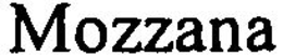 MOZZANA trademark
