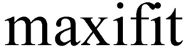 MAXIFIT trademark