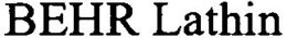 BEHR LATHIN trademark
