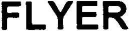 FLYER trademark
