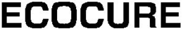 ECOCURE trademark