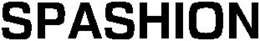 SPASHION trademark