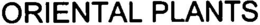 ORIENTAL PLANTS trademark