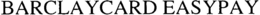 BARCLAYCARD EASYPAY trademark