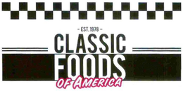 EST.1978 CLASSIC FOODS OF AMERICA trademark