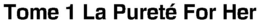 TOME 1 LA PURETÉ FOR HER trademark