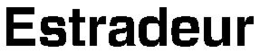 ESTRADEUR trademark